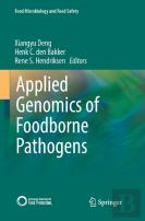 Applied Genomics Of Foodborne Pathogens