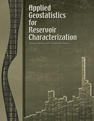 Applied Geostatistics For Reservoir Characterization