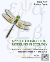 Applied Hierarchical Modeling In Ecology: Analysis Of Distribution, Abundance And Species Richness In R And Bugs