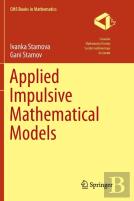 Applied Impulsive Mathematical Models