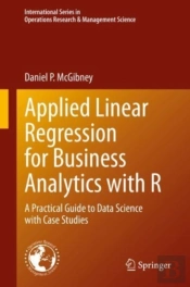 Applied Linear Regression For Business Analytics With R
