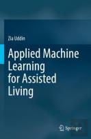 Applied Machine Learning For Assisted Living