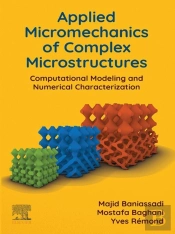 Applied Micromechanics Of Complex Microstructures