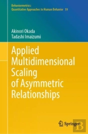 Applied Multidimensional Scaling Of Asymmetric Relationships