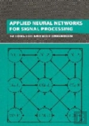 Applied Neural Networks For Signal Processing