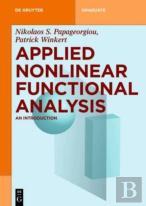 Applied Nonlinear Functional Analysis