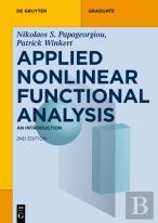 Applied Nonlinear Functional Analysis