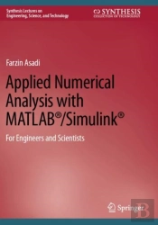 Applied Numerical Analysis With Matlabâ®/Simulinkâ®