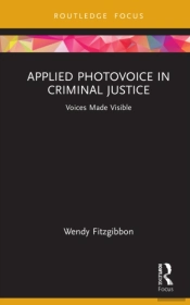 Applied Photovoice In Criminal Justice