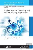 Applied Physical Chemistry With Multidisciplinary Approaches