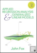 Applied Regression Analysis And Generalized Linear Models