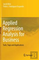Applied Regression Analysis For Business