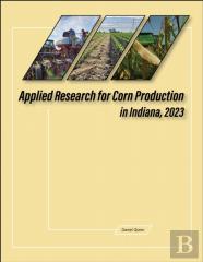 Applied Research For Corn Production In Indiana, 2023