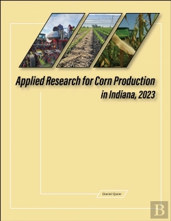 Bertrand.pt - Applied Research For Corn Production In Indiana, 2023