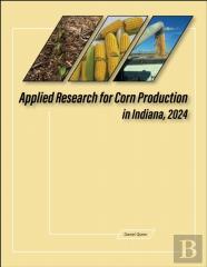 Applied Research For Corn Production In Indiana, 2024