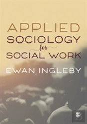Applied Sociology For Social Work