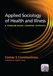 Applied Sociology Of Health And Illness: A Problem Based Learning Approach