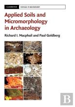 Applied Soils And Micromorphology In Archaeology