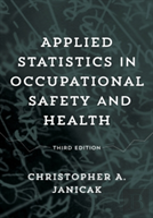 Applied Statistics In Occupational Safety And Health