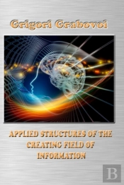 Applied Structures Of The Creating Field Of Information