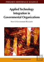 Applied Technology Integration In Governmental Organizations