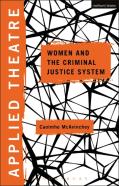 Applied Theatre: Women And The Criminal Justice System