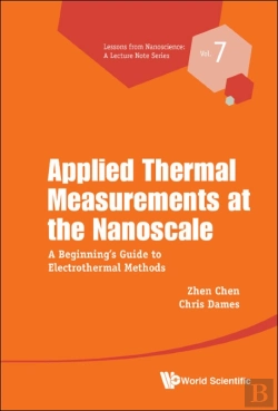 Bertrand.pt - Applied Thermal Measurements At The Nanoscale: A Beginner'S Guide To Electrothermal Methods