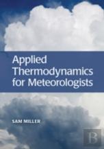 Applied Thermodynamics For Meteorologists