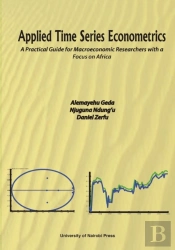 Applied Time Series Econometrics. A Practical Guide For Macroeconomic Researchers With A Focus On Africa