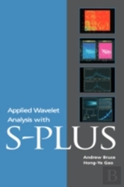Applied Wavelet Analysis With S-Plus