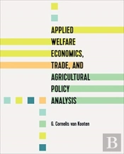 Applied Welfare Economics, Trade, And Agricultural Policy Analysis
