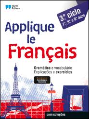 Applique le Français - 3.º Ciclo - 7.º, 8.º e 9.º anos