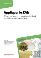 Appliquer Le Zan : Décryptage Complet Et Opérationnel De La Loi Sur Le Zéro Artificialisation Nette