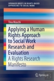 Applying A Human Rights Approach To Social Work Research And Evaluation