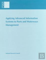 Applying Advanced Information Systems To Ports And Waterways Management