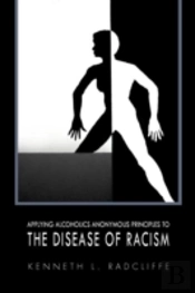 Applying Alcoholics Anonymous Principles To The Disease Of Racism