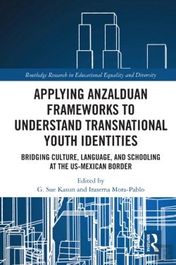 Bertrand.pt - Applying Anzalduan Frameworks To Understand Transnational Youth Identities