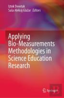 Applying Bio-Measurements Methodologies In Science Education Research