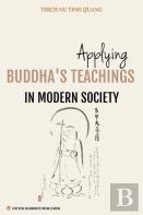 Applying Buddha'S Teachings In Modern Society