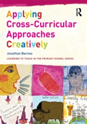Applying Cross-Curricular Approaches Creatively