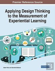 Applying Design Thinking To The Measurement Of Experiential Learning
