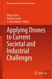 Applying Drones To Current Societal And Industrial Challenges