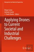 Applying Drones To Current Societal And Industrial Challenges