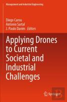 Applying Drones To Current Societal And Industrial Challenges