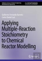 Applying Multiple-Reaction Stoichiometry To Chemical Reactor Modelling