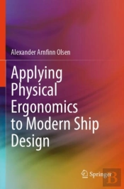 Applying Physical Ergonomics To Modern Ship Design