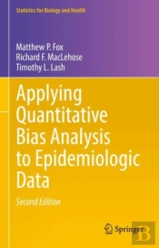 Applying Quantitative Bias Analysis To Epidemiologic Data