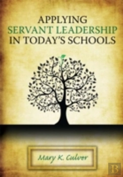 Bertrand.pt - Applying Servant Leadership In Today'S Schools