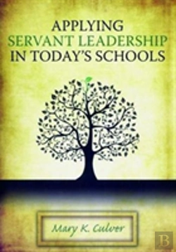 Bertrand.pt - Applying Servant Leadership In Today'S Schools