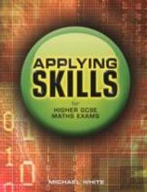 Applying Skills For Higher Gcse Maths Exams